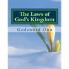 The Laws of God's Kingdom: How the Kingdom of God Works - Paperback