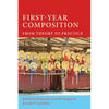 First-Year Composition: From Theory to Practice - Paperback