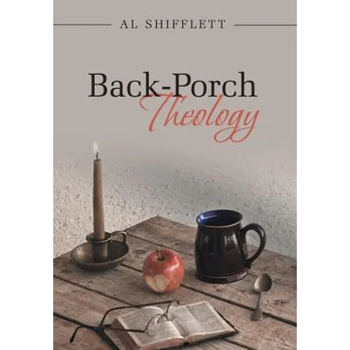 Back-Porch Theology - Hardcover
