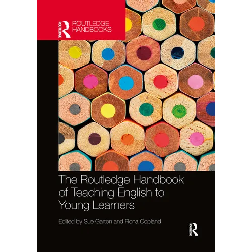 The Routledge Handbook of Teaching English to Young Learners - Paperback