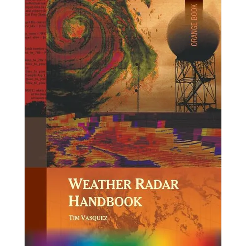 Weather Radar Handbook, 1st Ed., Color - Paperback