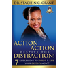 Action Action Despite the Distraction: 7 Life Lessons to Thrive & Live Your Destiny Now!!! - Paperback