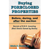 Buying Foreclosed Properties: Secrets To Success & Pitfalls Of R.E.O.S - Paperback