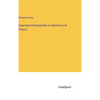 Experimental Researches in Chemistry and Physics - Hardcover
