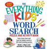 The Everything Kids' Word Search Puzzle and Activity Book: Solve Clever Clues and Hunt for Hidden Words in 100 Mind-Bending Puzzles - Paperback