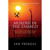 Murder in the Zambezi: The Story of the Air Rhodesia Viscounts Shot Down by Russian-Made Missiles - Paperback