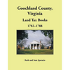 Goochland County, Virginia Land Tax Book, 1782-1788 - Paperback