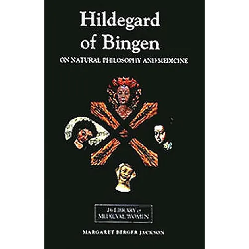 Hildegard of Bingen: On Natural Philosophy and Medicine: Selections from Cause Et Cure - Paperback