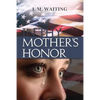 In Thy Mother's Honor - Paperback