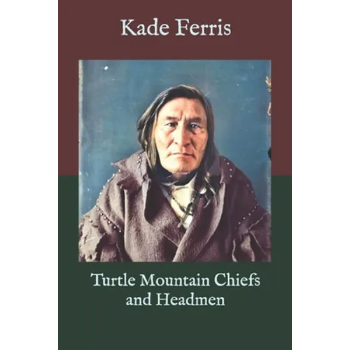 Turtle Mountain Chiefs and Headmen - Paperback
