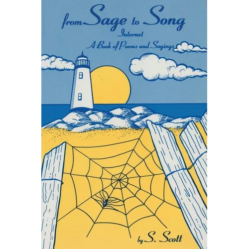 From Sage to Song: Internet a Book of Poems and Sayings - Paperback