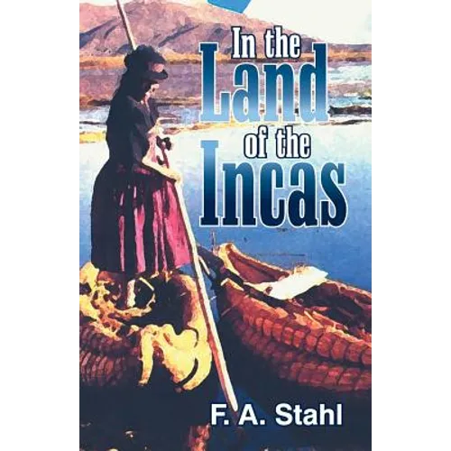 In the Land of the Incas - Paperback
