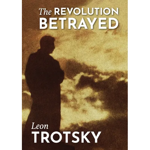 The Revolution Betrayed - Paperback