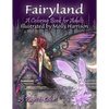 Fairyland - A Coloring Book For Adults: Fantasy Coloring for Grownups by Molly Harrison - Paperback