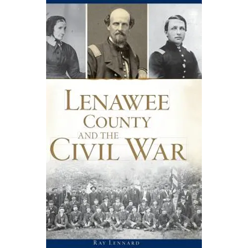 Lenawee County and the Civil War - Hardcover