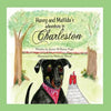 Henry and Matilda's Adventure in Charleston - Paperback