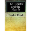 The Cloister and the Hearth - Paperback