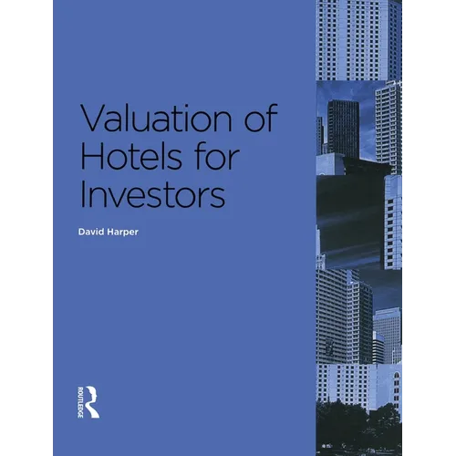 Valuation of Hotels for Investors - Paperback