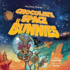 Chocolate Space Bunnies: A Funny Bunny Space Adventure for Children Ages 4-8 - Paperback