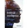 Artificial Intelligence: A Guide for Everyone - Paperback