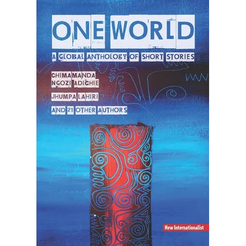 One World: A Global Anthology of Short Stories - Paperback
