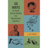 50 Ways to Teach Social Studies for Elementary Teachers - Paperback
