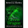 Dragonbound VI: Green Dragon - Paperback