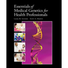 Essentials of Medical Genetics for Health Professionals: . - Paperback