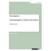 Teaching English to Children with Dyslexia: Dyslexia Research - Paperback