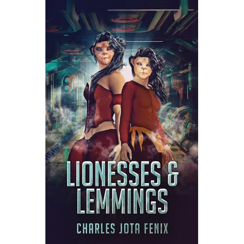 Lionesses & Lemmings - Paperback