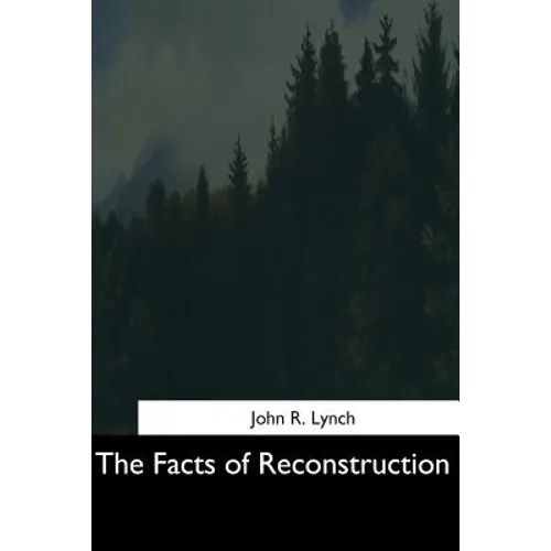 The Facts of Reconstruction - Paperback