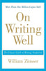 On Writing Well: The Classic Guide to Writing Nonfiction - Paperback
