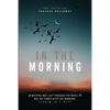 In The Morning - Paperback