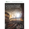Canadian Baptist Fundamentalism, 1878-1978 - Paperback