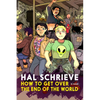 How to Get Over the End of the World - Hardcover
