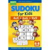 Sudoku for Kids 4x4 - 6x6 - 9x9 180 Sudoku Puzzles - Level: very easy - with solutions - Paperback