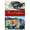 Fort Collins: A History - Paperback