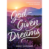 God-Given Dreams: 6 Ways to Live Your Divine Purpose - Paperback