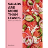 Salads Are More Than Leaves - Hardcover