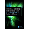 Training and Assessing Non-Technical Skills: A Practical Guide - Paperback