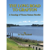 The Long Road To Grafton: A Genealogy of Thomas Eastman Shoveller - Paperback