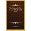 The History Of The Comstock Lode 1850-1920 - Hardcover