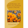 Looking at Life in Poems and Pros - Paperback