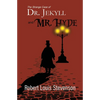 The Strange Case of Dr. Jekyll and Mr. Hyde (Reader's Library Classics) - Paperback