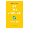Be the Change: Saving the World with Citizen Science - Paperback