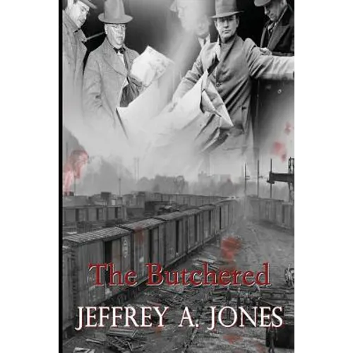 The Butchered: The Pennsylvania Torso Murders - Paperback