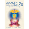 Awakening from the Dream: A Kundalini Memoir - Paperback