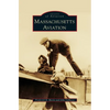 Massachusetts Aviation - Hardcover