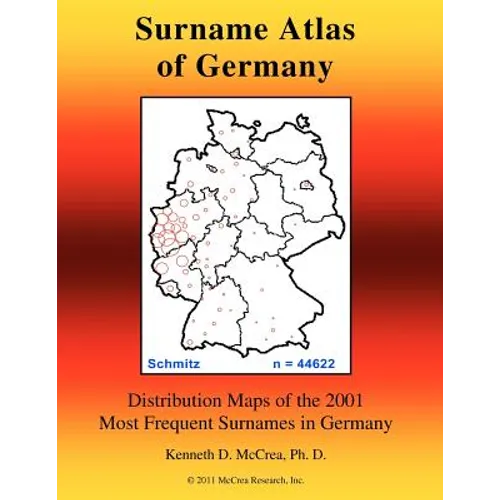 Surname Atlas of Germany: Distribution Maps of the 2001 Most Frequent Surnames in Germany - Paperback