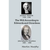 The Will According to Edwards and Girardeau: Doctrine of the Will - Paperback